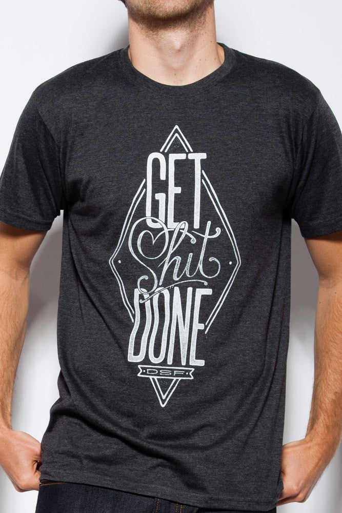 Get Shit Done Tee