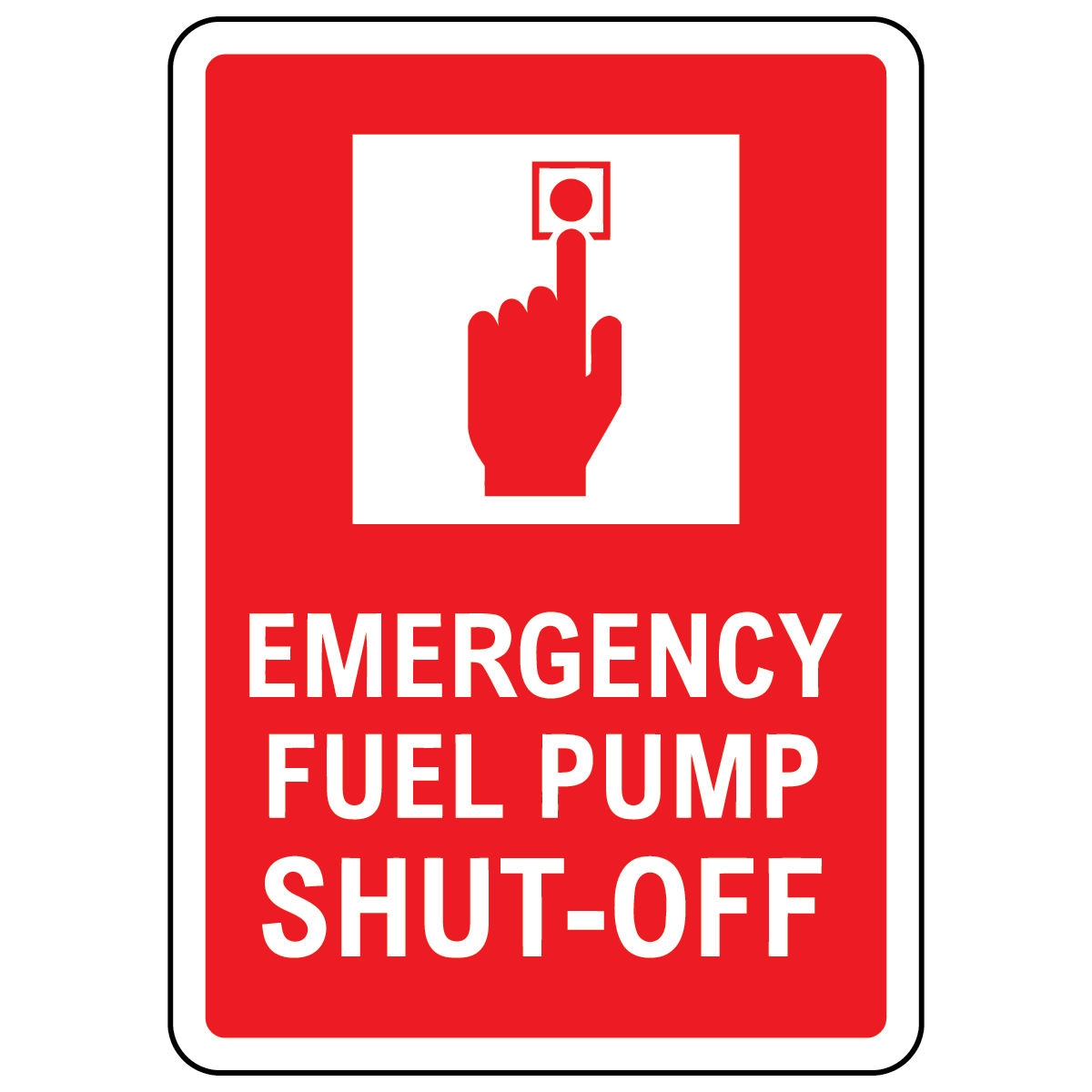Emergency Fuel Pump Shut-Off Sign